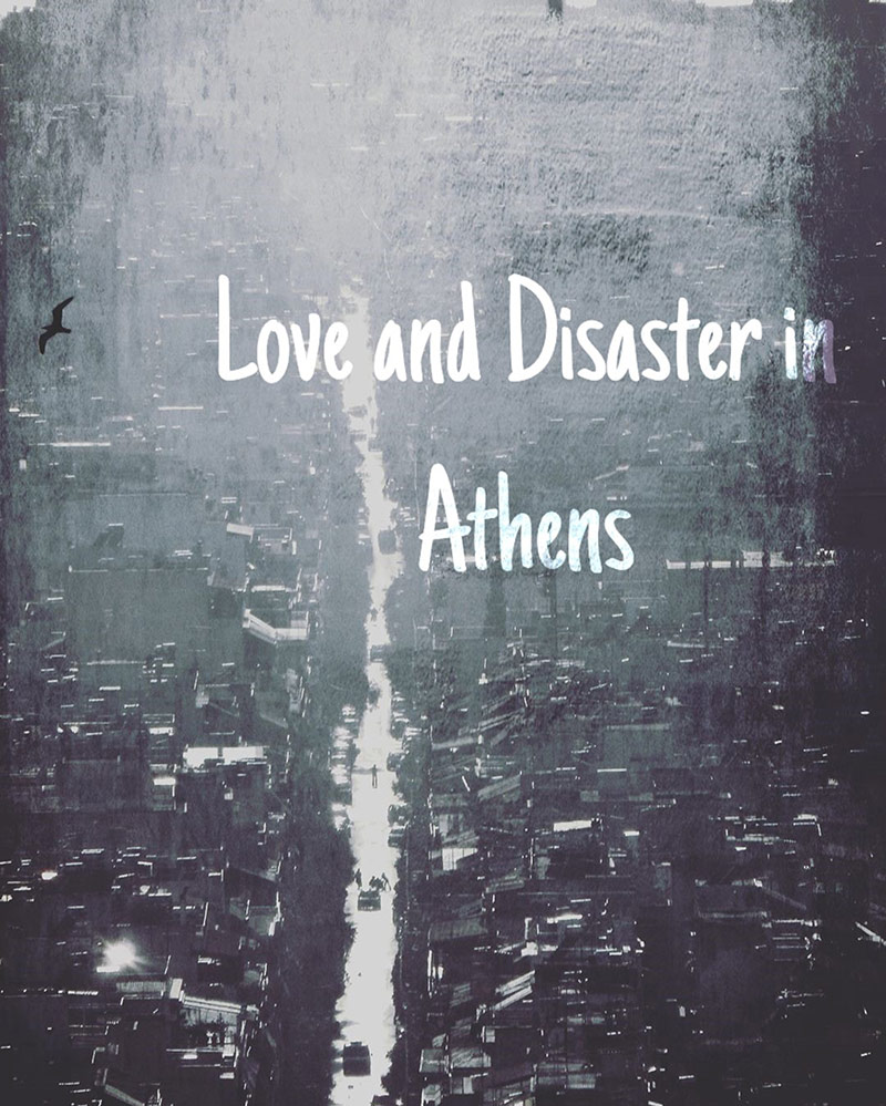Love and Disaster in Athens - Art show: Gray cityscape photo